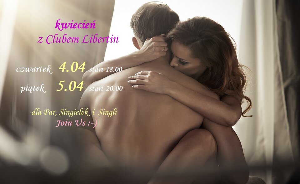 kwiecień z Clubem Libertin.jpg - CLUBLIBERTIN