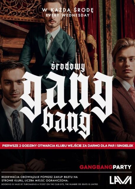 ŚRODA - GANG BANG - 19:00 - 1:00 - DARMOWE WEJŚCIE DLA PAR I S - LavaClub