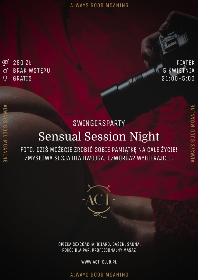 5 KWIETNIA - Sensual Session Night - Swingersparty - ACTSwingersClubWarszawa