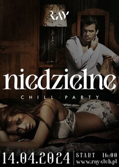 14.04.2024r. NIEDZIELNE CHILL SEX PARTY - 16:00-22:00