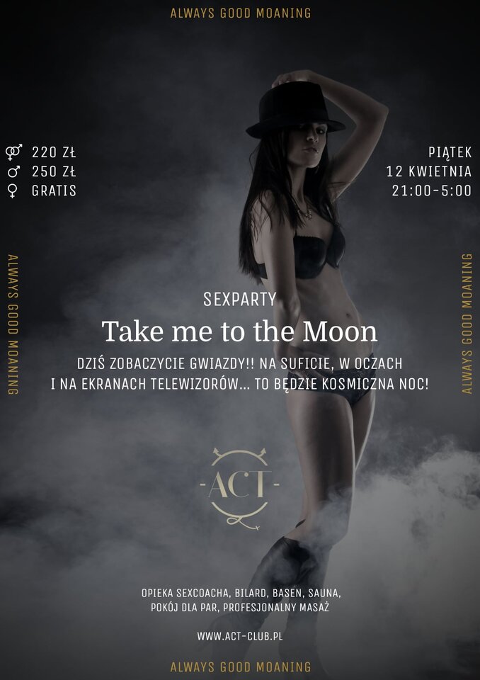 12 KWIETNIA - Take me to the Moon - SexParty - ACTSwingersClubWarszawa