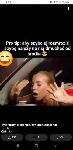 Najlepiej się sprawdza w zimie... :-)