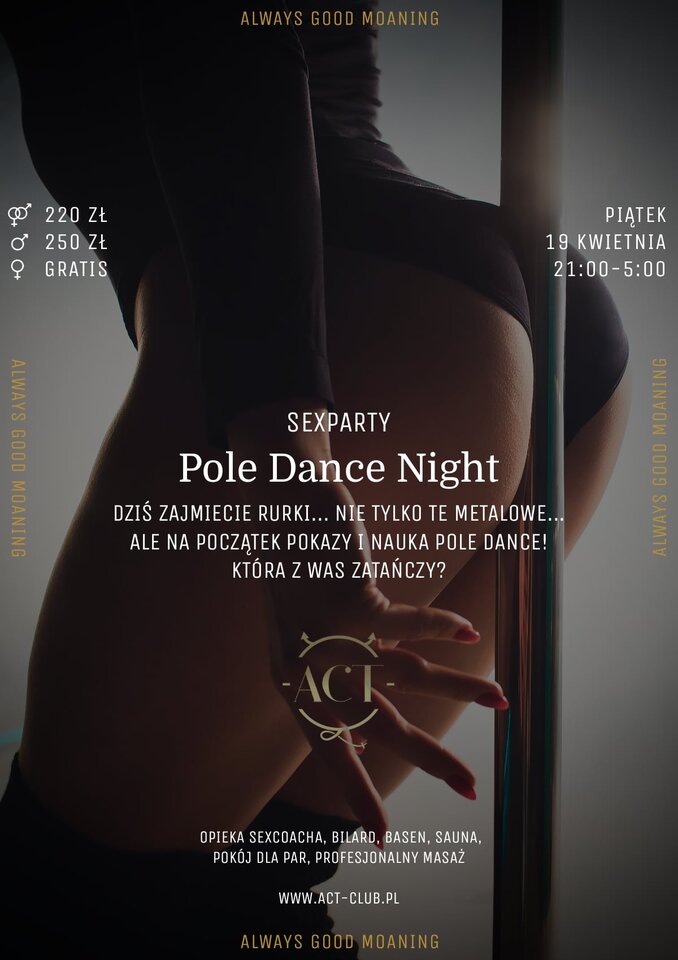 19 KWIETNIA - Pole Dance Night - SexParty - ACTSwingersClubWarszawa