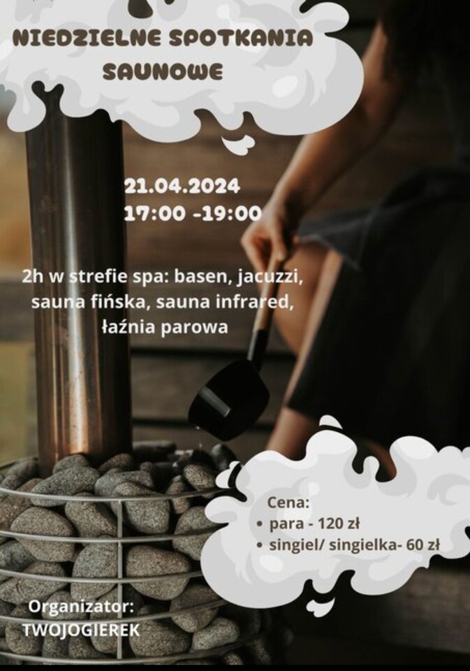 21.04.2024 - ostatni seans saunowy - TwojOgierek