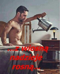 wiosna wiosna.... nie tylko kwiatki rosną ... hmmm