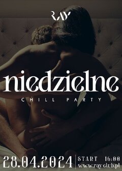 28.04.2024r. NIEDZIELNE CHILL SEX PARTY - 16:00-22:00