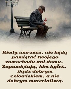 Ludzie zapomną, co mówiłeś.