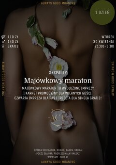 30 KWIETNIA - Majówkowy maraton - SexParty - Dzień 1