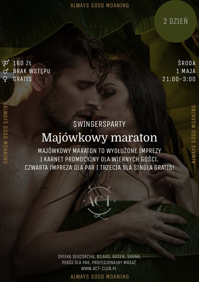 1 MAJA - Majówkowy maraton - Swingersparty -  Dzień 2 - ACTSwingersClubWarszawa