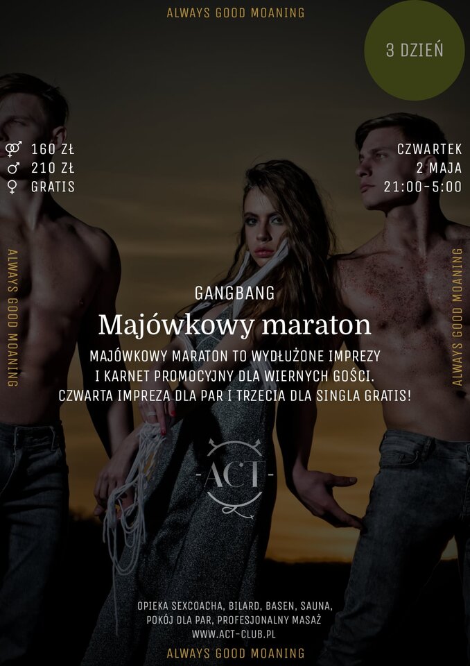 2 MAJA - Majówkowy maraton - Gangbang - ACTSwingersClubWarszawa