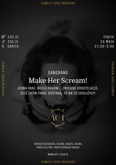 24 MAJA - Make Her Scream! - Gangbang