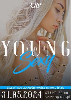 31.05.2024r. PIĄTEK - YOUNG & SEXY SEX PARTY - PROMOCJA -50% DO