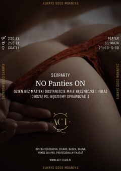 31 MAJA - NO Panties ON - SexParty