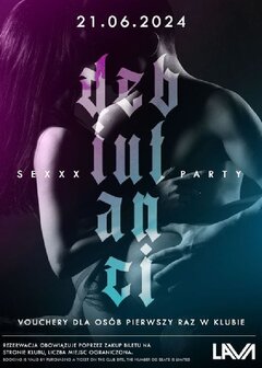 21.06.2024r. PIĄTEK - NOC DEBIUTANTÓW SEX PARTY - PROMOCJA DO