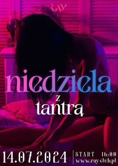 NIEDZIELA Z TANTRĄ WWW.RAY-CLUB.PL