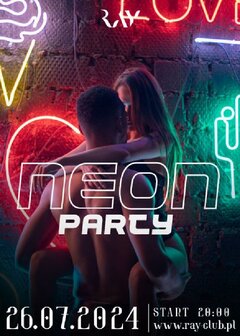 26.07.2024r. PIĄTEK - NEON SEX PARTY - 20:00-04:00