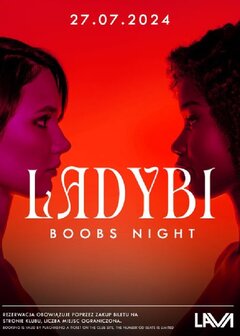 27.07.2024r. SOBOTA - LADY BI BOOBS NIGHT - 20:00 - 04:00