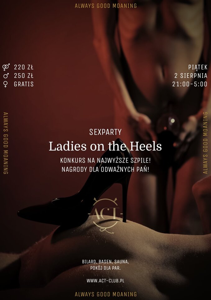 2 SIERPNIA - Ladies on the Heels - SexParty - ACTSwingersClubWarszawa