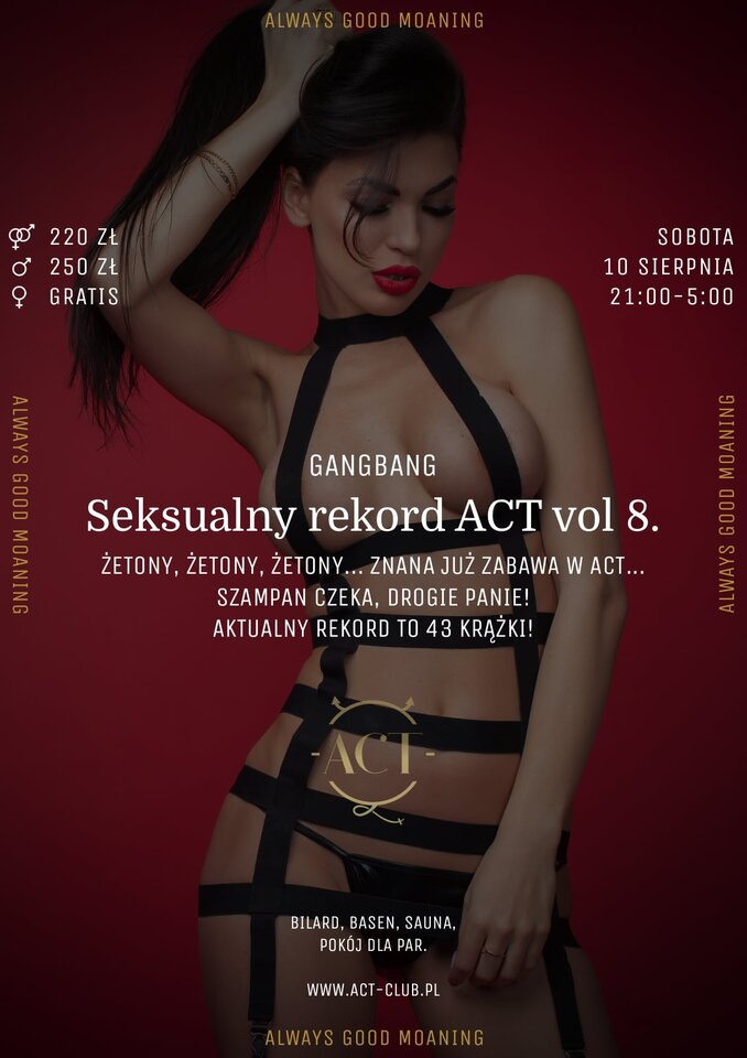 10 SIERPNIA - Seksualny rekord ACT vol 8. - Gangbang - ACTSwingersClubWarszawa