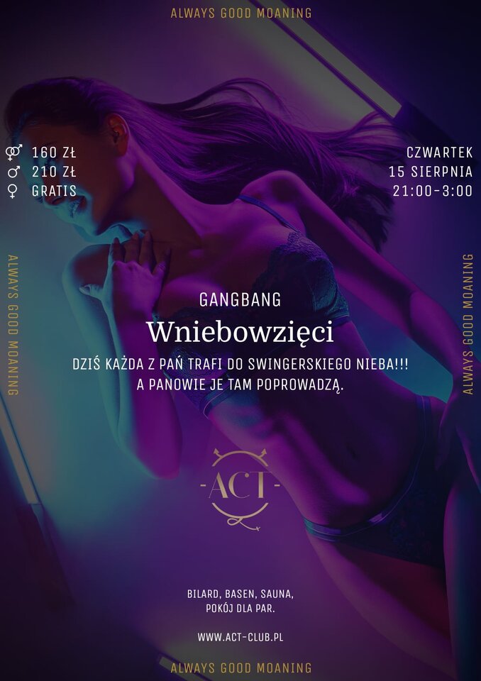 15 SIERPNIA - Wniebowzięci - Gangbang - ACTSwingersClubWarszawa