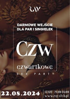 22.08.2024r. CZWARTKOWE SEX PARTY - DARMOWE WEJŚCIE DLA PAR I S