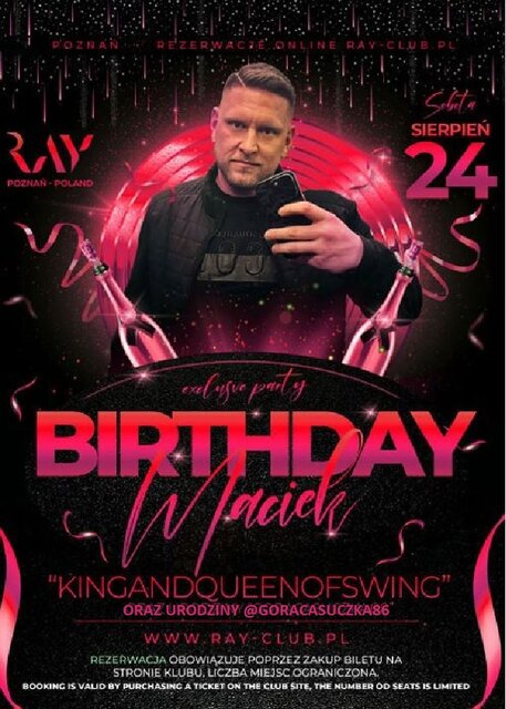 24.08.2024r. SOBOTA - URODZINY MAĆKA @KINGANDQUEENOFSWING ORAZ - RayClub