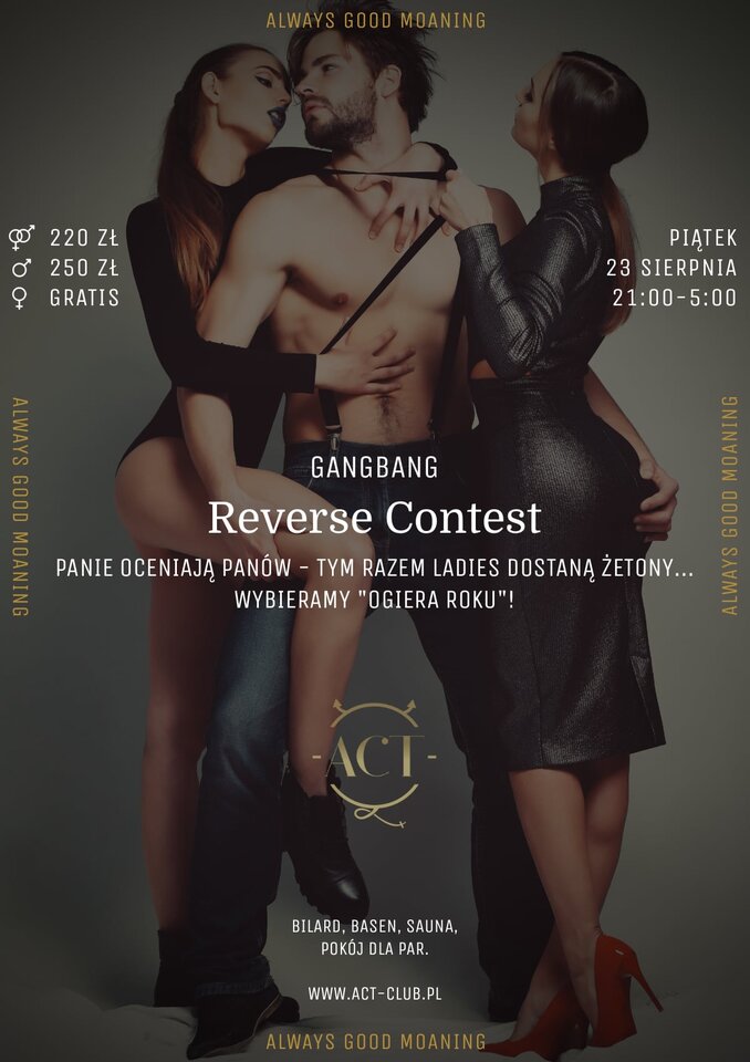 23 SIERPNIA - Reverse Contest - Gangbang - ACTSwingersClubWarszawa