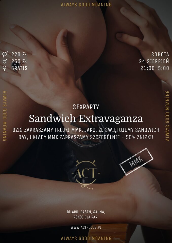 24 SIERPNIA - Sandwich Extravaganza - SexParty - ACTSwingersClubWarszawa