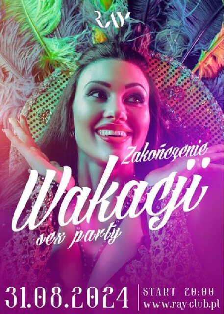 31.08.2024r. SOBOTA - ZAKOŃCZENIE WAKACJI SEX PARTY - 20:00-04: - RayClub