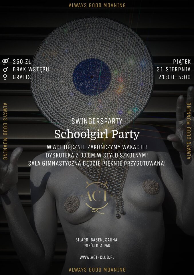31 SIERPNIA - Schoolgirl Party - Swingersparty - ACTSwingersClubWarszawa