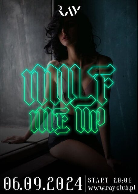 06.09.2024r. PIĄTEK - MILF ME UP! SEX PARTY - 20:00-04:00 - RayClub