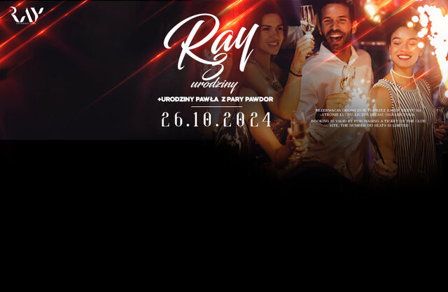 3 URODZINY RAY CLUB I URODZINY PAWŁA Z PARY PAWDOR - RayClub
