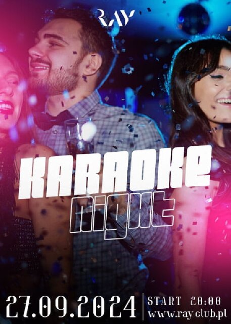 27.09.2024r. PIĄTEK - KARAOKE NIGHT SEX PARTY - 20:00-04:00 - RayClub