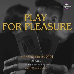 Play for Pleasure