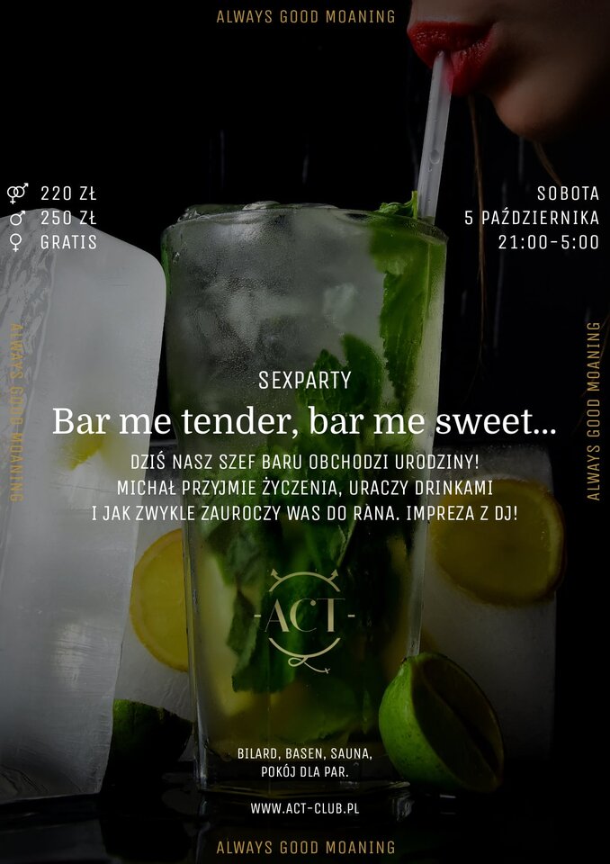 5 PAŹDZIERNIKA - Bar me tender, bar me sweet… - SexParty - ACTSwingersClubWarszawa