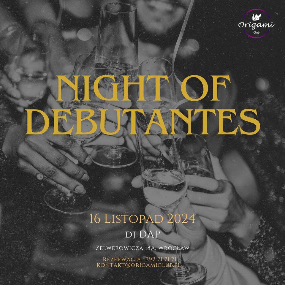 16.11 NIGHT OF DEBUTANTES - Origamiclub